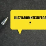 Jusziaromntixretos: What Does It Really Mean?