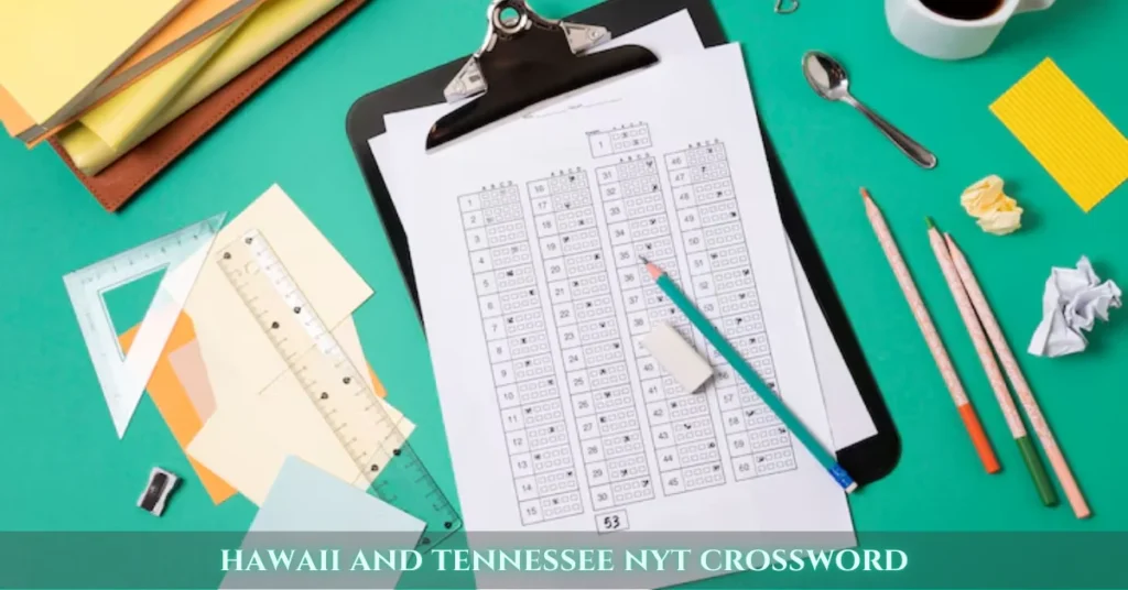 hawaii and tennessee nyt crossword